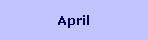 April