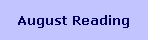 August Reading