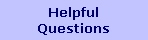 Helpful
Questions