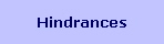Hindrances