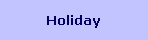 Holiday
