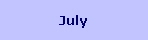 July