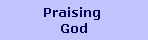 Praising 
God